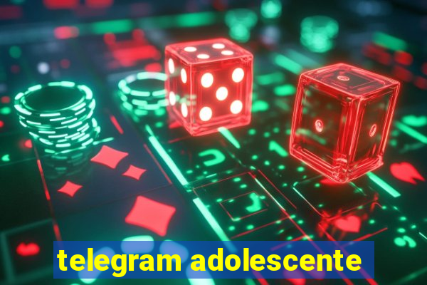 telegram adolescente